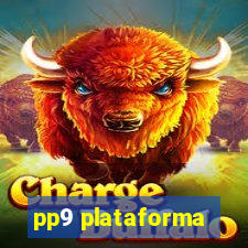 pp9 plataforma